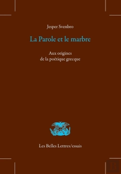 Bertrand.pt - La Parole Et Le Marbre ; Aux Origines De La Poétique Grecque