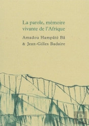 La Parole, Mémoire Vivante De L'Afrique