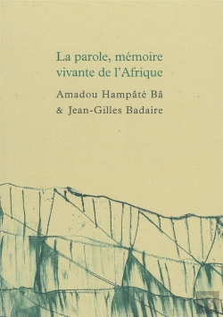 Bertrand.pt - La Parole, Mémoire Vivante De L'Afrique