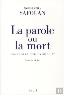 Bertrand.pt - La Parole Ou La Mort ; Essai Sur La Division Du Sujet