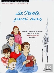 La Parole Parmi Nous ; Année Liturgique A