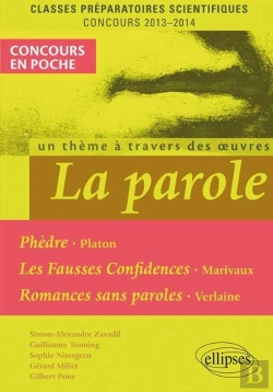 Bertrand.pt - La Parole ; Phèdre, Platon, Marivaux, Verlaine ; Classes Préparatoires Scientifiques ; Concours 2013-2014