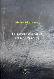 La Parole Qui Vient En Nos Paroles