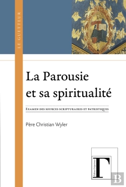 Bertrand.pt - La Parousie Et Sa Spiritualité