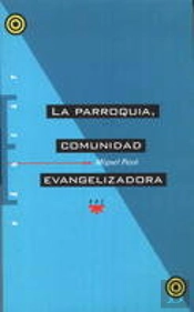 La Parroquia, Comunidad Evangelizadora