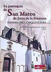 La Parroquia De San Mateo De Jerez De La Frontera