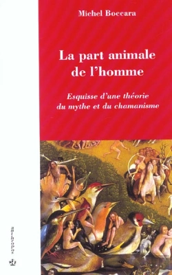 Bertrand.pt - La Part Animale De L'Homme ; Esquisse D'Une Théorie Du Mythe Et Chamanisme