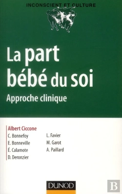 Bertrand.pt - La Part Bebe Du Soi. Approche Clinique