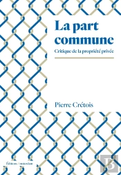 La Part Commune ; Critique De La Propriété Privée