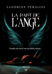 La Part De L'Ange (Inclus Les Larmes De L'Ange)