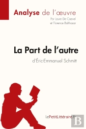 La Part De L'Autre D'Eric-Emmanuel Schmitt