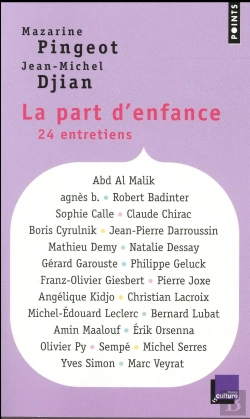 Bertrand.pt - La Part D'Enfance ; 24 Entretiens