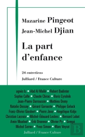 La Part D'Enfance ; 24 Entretiens