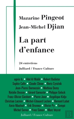 Bertrand.pt - La Part D'Enfance ; 24 Entretiens