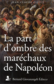 La Part D'Ombre Des Marechaux De Napoleon