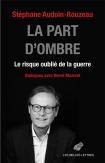 La Part D'Ombre : Le Risque Oublié De La Guerre