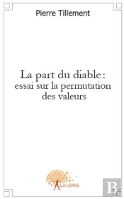 La Part Du Diable : Essai Sur La Permutation Des Valeurs