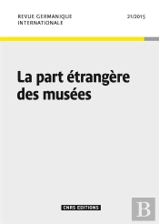 La Part Étrangère Des Musées