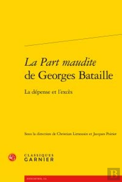 Bertrand.pt - La Part Maudite De Georges Bataille ; La Dépense Et L'Excès