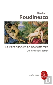 La Part Obscure De Nous-Mêmes