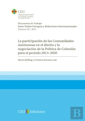 La Participación De Las Comunidades Autónomas En El Diseño Y La Negociación De La Política De Cohesi