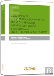 La Participación De Las Personas Extranjeras En Las Competiciones Deportivas En España Y Sus Derivad