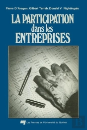 La Participation Dans Les Entreprises ; Les Expériences Québécoises Et Ontariennes