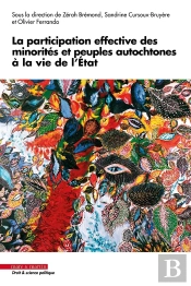 La Participation Effective Des Minorités Et Peuples Autochtones À La Vie De L'État : Ouvrage Anniversaire Des 40 Ans De L'Institut Des Droits De L'Homme De Lyon - Idhl (1985-2025)