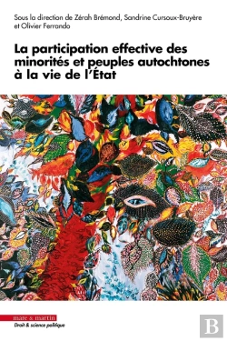 Bertrand.pt - La Participation Effective Des Minorités Et Peuples Autochtones À La Vie De L'État : Ouvrage Anniversaire Des 40 Ans De L'Institut Des Droits De L'Homme De Lyon - Idhl (1985-2025)