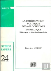 La Participation Politique Des Allochtones En Belgique : Historique Et Situation Bruxelloise