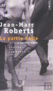 La Partie Belle ; La Comédie Légère