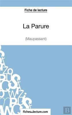 Bertrand.pt - La Parure De Guy De Maupassant ; Analyse Complète De L'Oeuvre