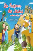 La Pascua De Jesús Contada A Los Niños