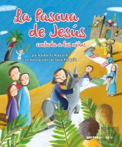 La Pascua De Jesús Contada A Los Niños