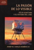 La Pasion De Lo Visible
