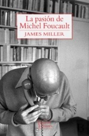 La Pasion De Michel Foucault