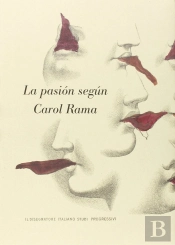 La Pasión Según Carol Rama