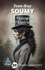 La Passagere De L'Esperance : Grands Caractères, Édition Accessible Pour Les Malvoyants