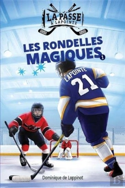 Bertrand.pt - La Passe À Lapointe Tome 1 : Lles Rondelles Magiques