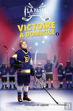 Bertrand.pt - La Passe À Lapointe Tome 2 : Victoire À Domicile