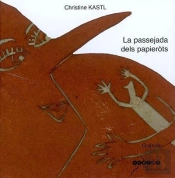 La Passejada Dels Papierots