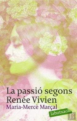 Bertrand.pt - La Passió Segons Renée Vivien