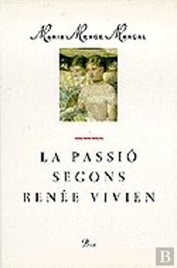 Bertrand.pt - La Passió Segons Renée Vivien