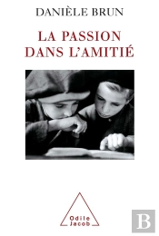 La Passion Dans L'Amitié