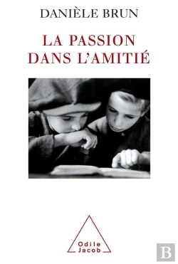 Bertrand.pt - La Passion Dans L'Amitié