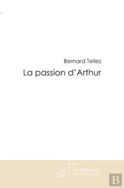 Bertrand.pt - La Passion D'Arthur