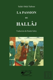La Passion De Hallaj