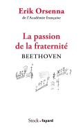 La Passion De La Fraternité : Beethoven