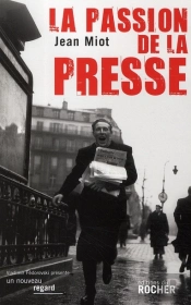 La Passion De La Presse