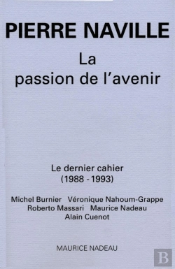 Bertrand.pt - La Passion De L'Avenir ; Le Dernier Cahier (1988-1993)